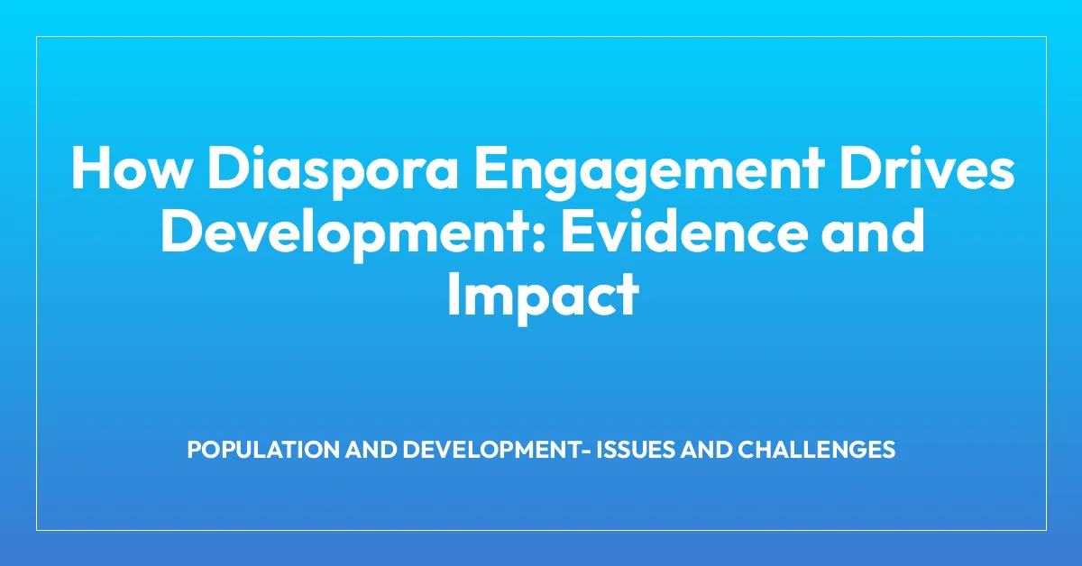 How Diaspora Engagement Drives Development: Evidence and Impact